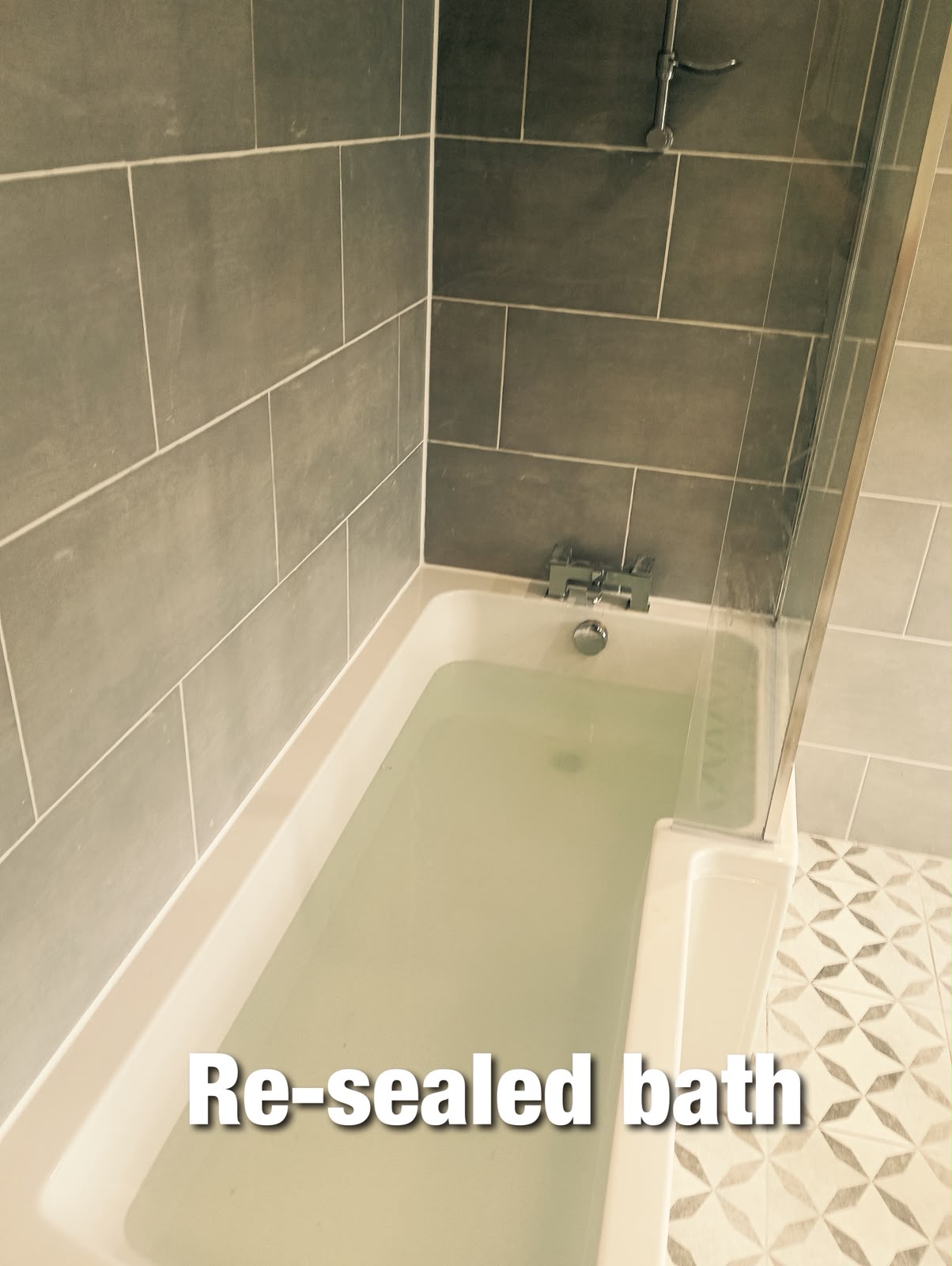 Bath re-sealed and tested